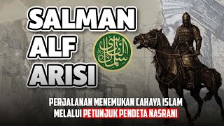 Salman Al Farisi, Menemukan Cahaya Islam Dari Petunjuk Pendeta Nasrani Di Amuria