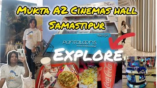 Mukta A2 Cinema hall Explore😱👌|| samastipur best cinema hall || with food court gameing zone and etc