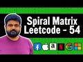 Awesome Matrix Interview Question @ microsoft, google, apple,amazon, tesla,meta || Spiral Matrix: 54