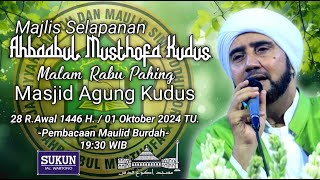 LIVE !!! Rutinan Selapanan Ahbaabul Musthofa Kudus ● MASJID AGUNG KUDUS ● 1 Oktober 2024