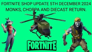 NEW | FORTNITE  ITEM SHOP (December 5th, 2024 ) MONKS, CHOPPA AND DIECAST RETURN.