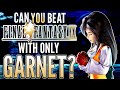 Can you beat Final Fantasy IX with only Garnet?