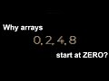 Why arrays start at ZERO and not ONE