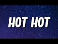 Bree Runway - HOT HOT (Lyrics)