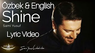 Sami Yusuf - Shine (Lyric Video) Õzbek & English uz uzb uzbekcha