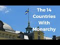 The 14 Countries With Monarchy