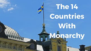 The 14 Countries With Monarchy