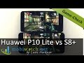 Huawei P10 Lite vs Samsung Galaxy S8+: Can the Mid-Class Compete? Game-Check