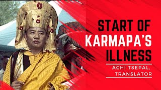 Start of 16th Karmapa's Illness: Karmapa's Translator (Buddhism)