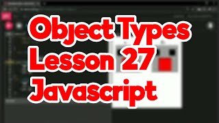 Object Types | Lesson 27 | JavaScript | MAS-CodeTech