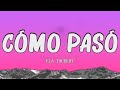 Ela Taubert - ¿Cómo Pasó? (Letra / Lyrics)