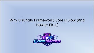 Why Entity Framework Core Is Slow And How to Fix It? | EF Core Performance Tips