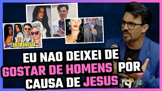 ELE SUBSTITUIU OS DESEJOS POR CAUSA DE JESUS