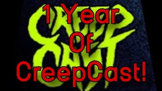 1 Year of CreepCast! (Funny Moments)