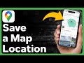How To Save A Location In Google Maps