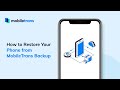 How to Restore Your Phone from MobileTrans Backup