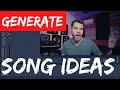 GENERATE SONG IDEAS FAST