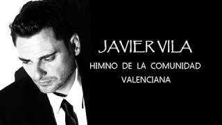 HIMNO DE LA COMUNIDAD VALENCIANA- JAVIER VILA