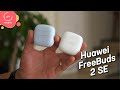 Huawei Freebuds SE 2  | Detailed review