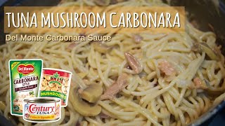Tuna Mushroom Carbonara / How to make using Del Monte Carbonara Style Spaghetti Sauce / Easy Recipe