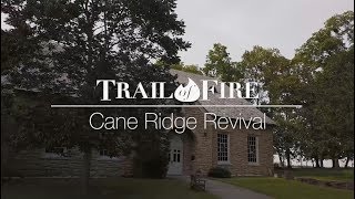 The Truth about the Cane Ridge Revival from the Trail Of Fire with Daniel K Norris