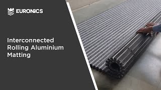 Interconnected Rolling Aluminium Matting By Euronics