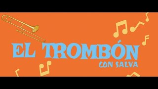 El Trombón de varas (clase 7)