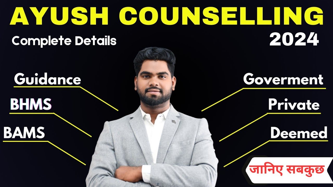 Complete Details About NEET AYUSH Counselling 2024, Govt /Private ...