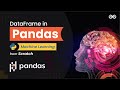 DataFrame in Pandas | Machine Learning from Scratch | Upskill with GeeksforGeeks