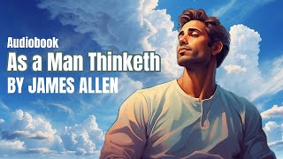 James allen author of As a Man Thinketh full Audiobook