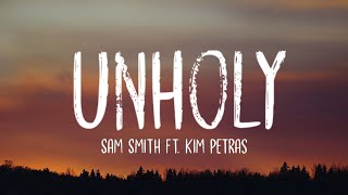 Sam Smith - Unholy (Lyrics) ft. Kim Petras "mommy don't know daddy's getting hot" (TikTok Song)