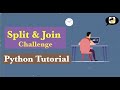 Python string challenge : split & join