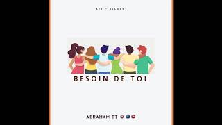 ABRAHAM TT - JESUS J'AI BESOIN DE TOI - PROD by KIPREY KEMT