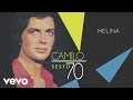 Camilo Sesto - Melina (Audio)