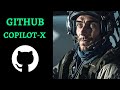 New Github Copilot X powered by GPT-4 is the future of coding