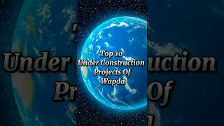 Top Ten Under Construction Projects Of wapada in 2024 |under Construction Hydro Power Projects \u0026 dam