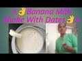 #👌Banana Milk Shake with Dates👌# 😊 Summer Special#Rajitha Kitchen#