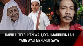 Mbah baidowi Habib Lutfi bukan wali Menurut saya