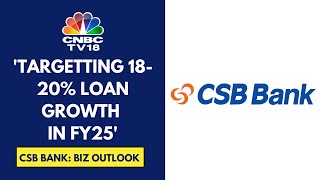 Expect Net Interest Margin To Be At 4.5% For FY25: CSB Bank | CNBC TV18