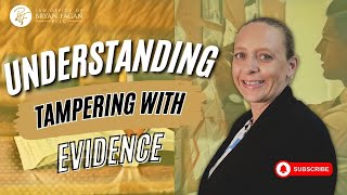 Understanding Tampering with Evidence