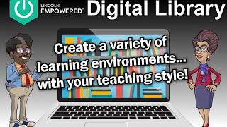 The Lincoln Empowered Digital Library
