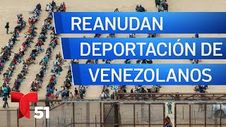 EEUU reanudará la deportación de migrantes venezolanos