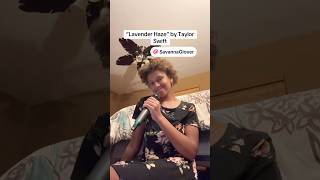 Taylor Swift - Lavender Haze #shorts #short #singing #song #music #cover #youtubeshorts