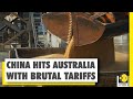 China-Australia trade tensions intensifies | New Tariffs imposed on Australian Barley | WION