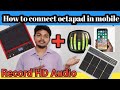 How to connect any instrument on mobile/ octapad /guitar || Rk tech academy