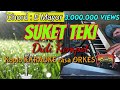 SUKET TEKI - Didi Kempot Koplo KARAOKE rasa ORKES Adella Yamaha PSR S970