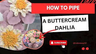 How to pipe Buttercream Flower - Dahlia