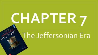 The Jeffersonian Era: US History, But Interesting Episode #7