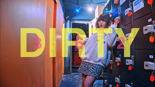 362 - DIRTY [Official Music Video]