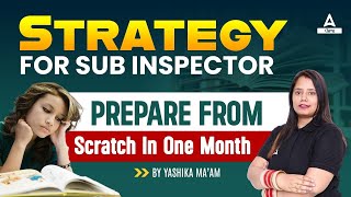 Punjab Police SI Exam Preparation | Strategy For Sub Inspector Prepare From Scratch In One Month